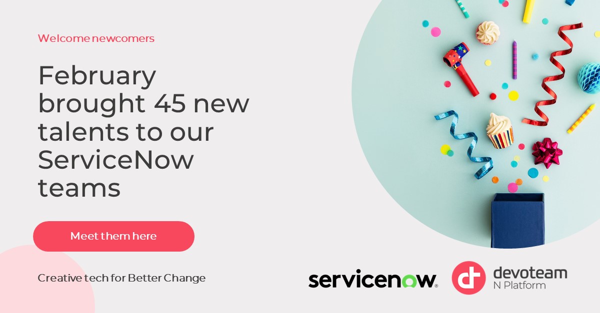45 new talents in Devoteam's ServiceNow teams