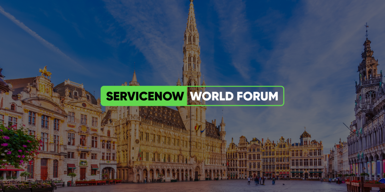 ServiceNow World Forum in Brussels Devoteam N Platform