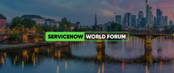 ServiceNow World Forum in Frankfurt