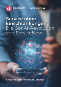 Service ohne Einschränkungen: Die GenAI-Revolutionvon ServiceNow