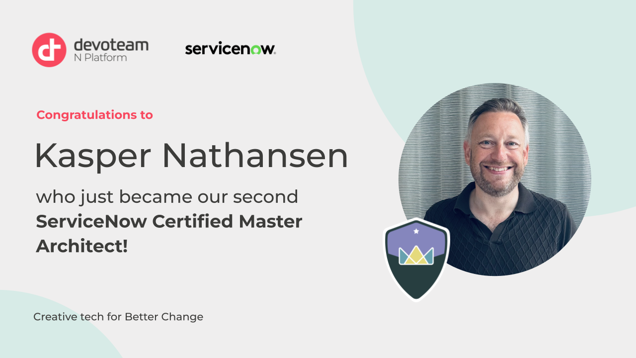 Devoteam raises the bar again with a second ServiceNow Certified Master Architect!